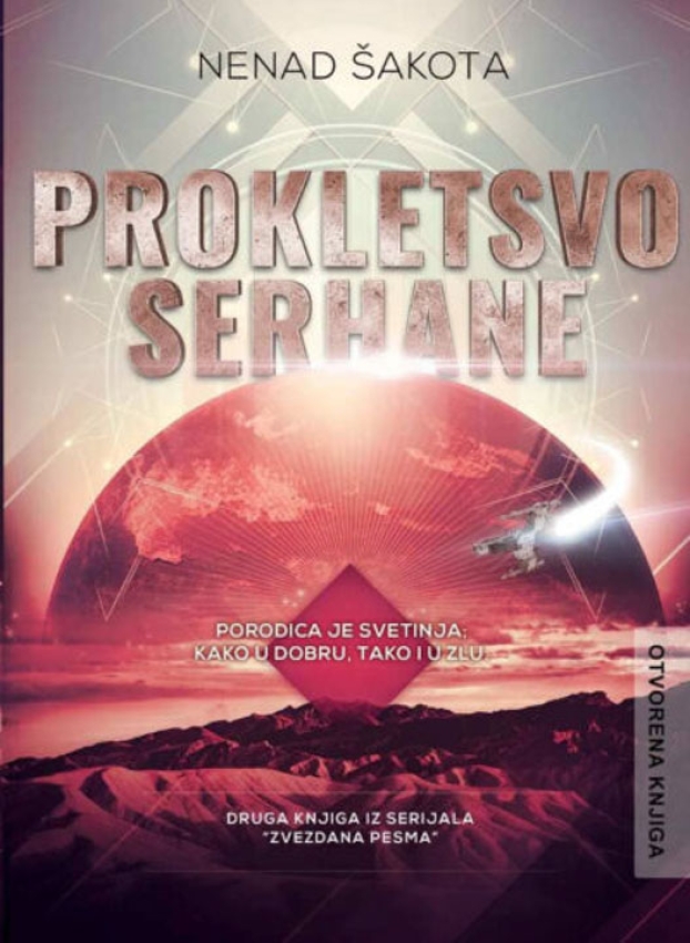 ZVEZDANA PESMA 2 DEO / PROKLETSTVO SERHANE - Nenad Šakota