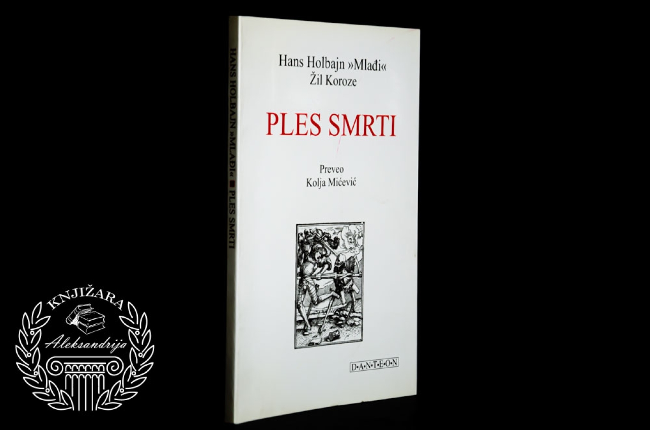 PLES SMRTI - Hans Holbajn / Žil Koroze