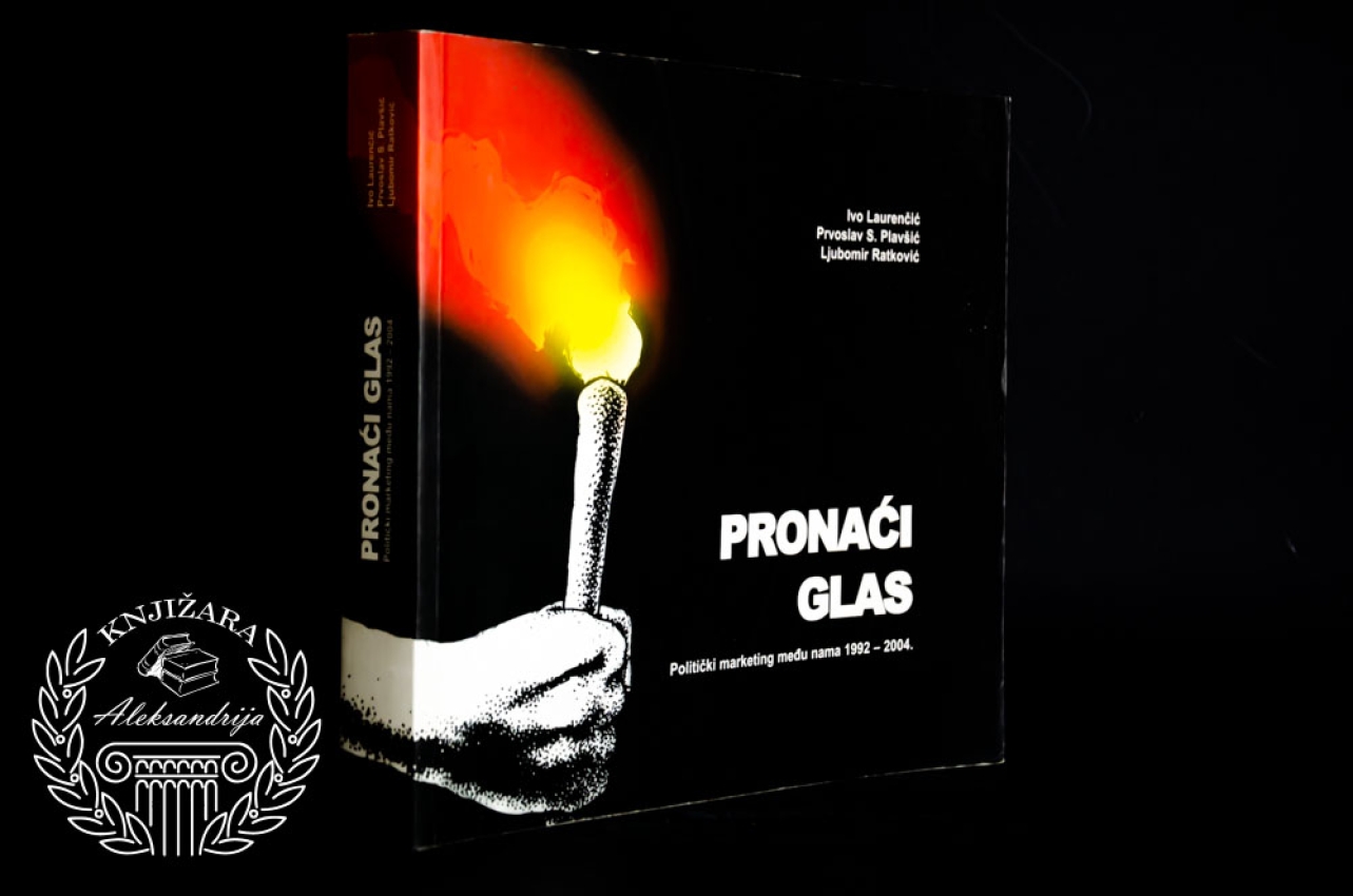 PRONAĆI GLAS / Ivo Laurenčić / Prvoslav S. Plavšić / Ljubomir Ratković