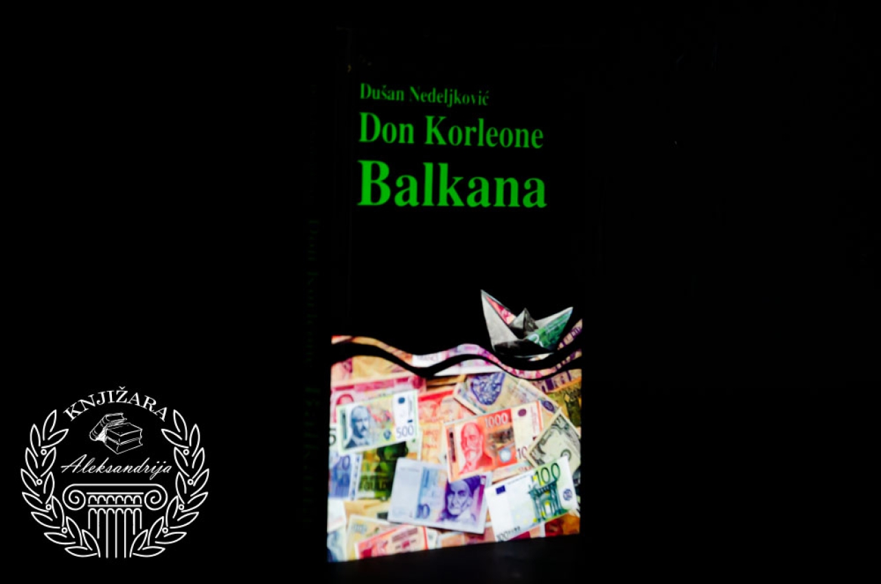 DON KORLEONE BALKANA - Dušan Nedeljković