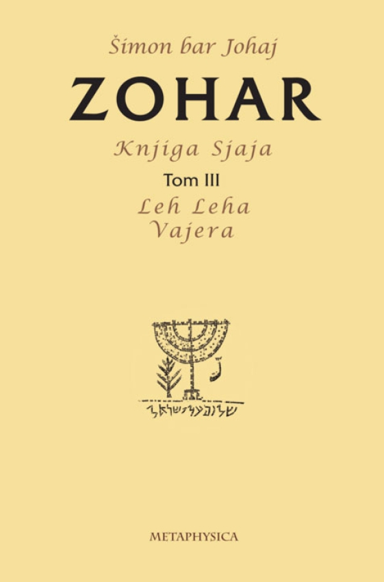 ZOHAR TOM III / KNJIGA SJAJA / LEH LEHA - VAJERA - Šimon bar Johaj