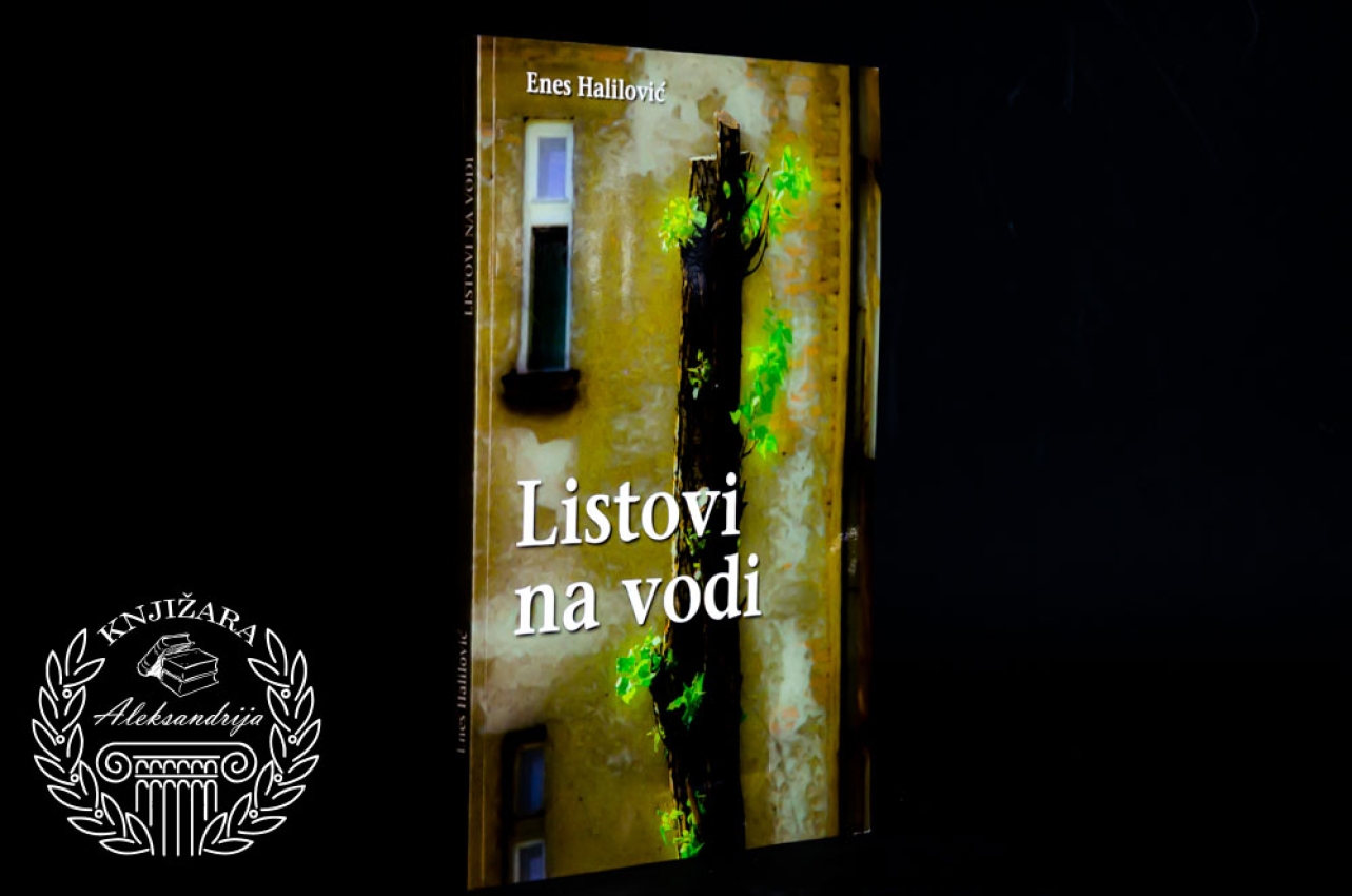 LISTOVI NA VODI - Enes Halilović