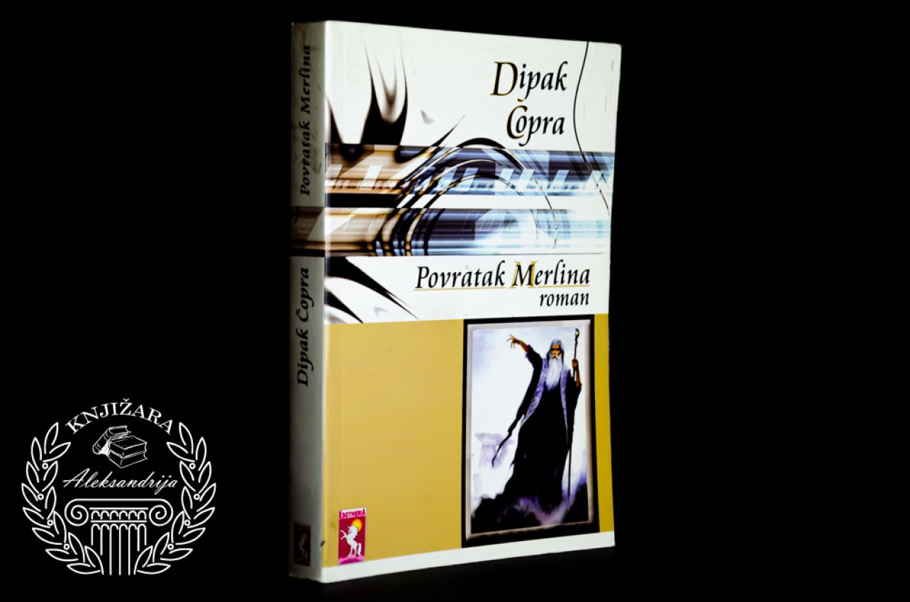 POVRATAK MERLINA - Dipak Čopra