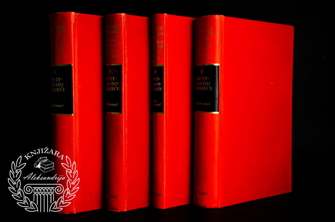 DEVETNAESTO STOLJEĆE - Ch. Moraze / HISTORIJA ČOVJEČANSTVA / KULTURNI I NAUČNI RAZVOJ
