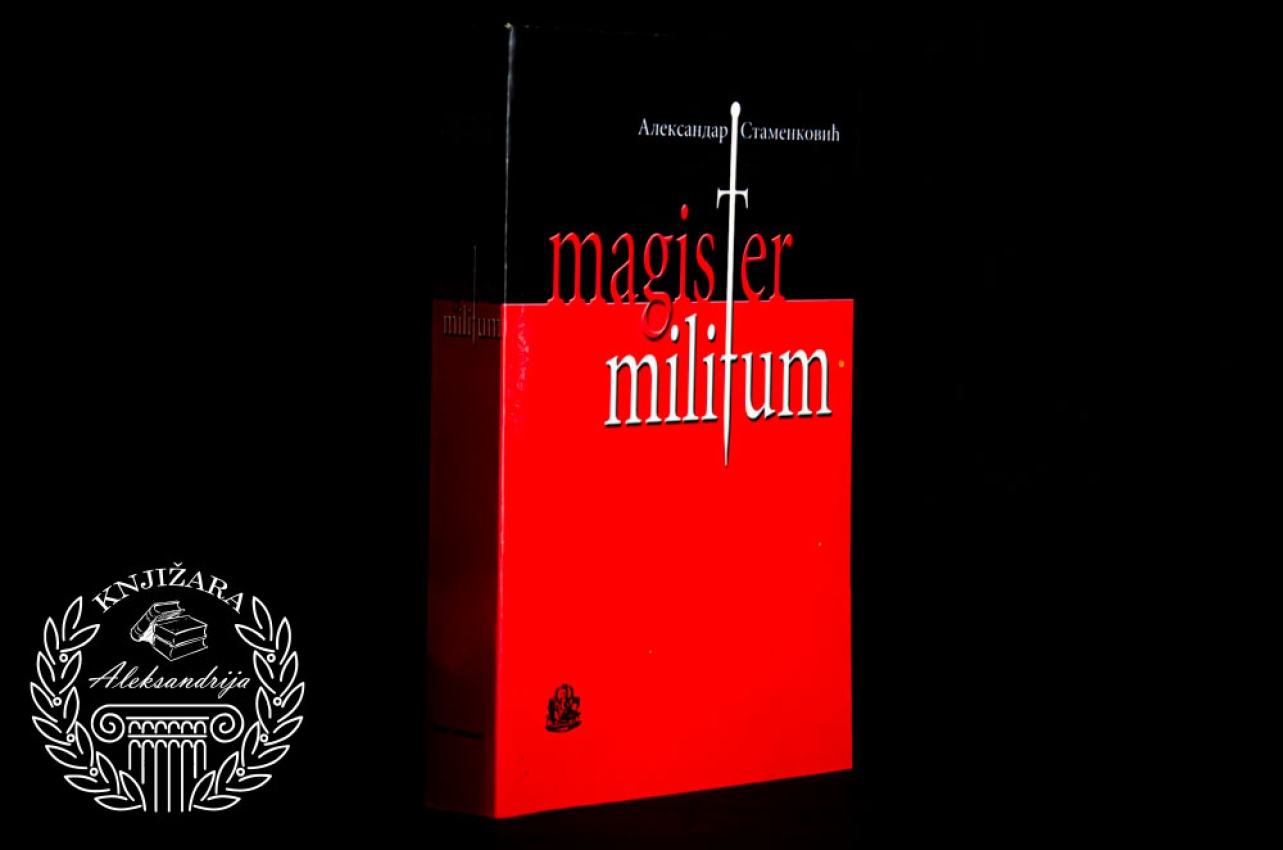 MAGISTER MILITUM - Aleksandar Stamenković