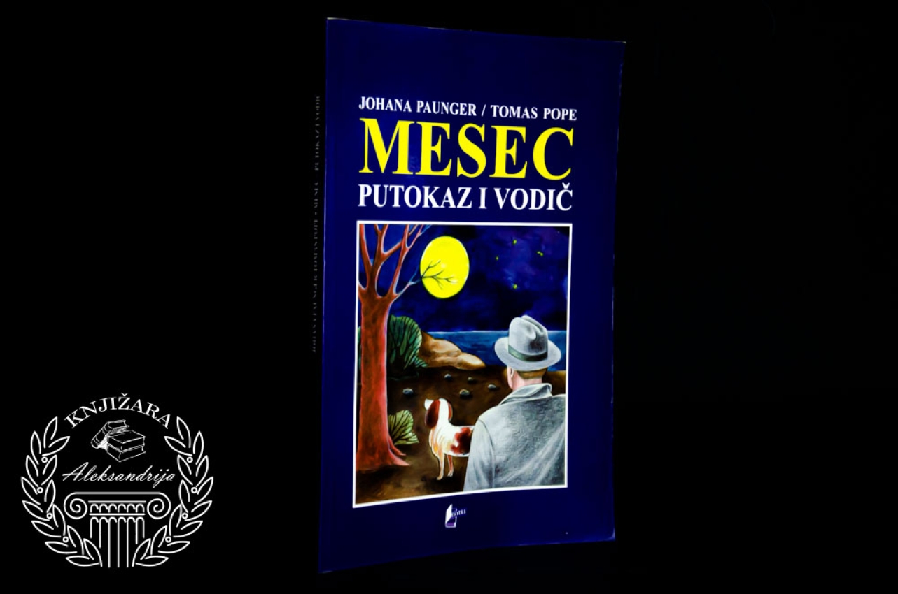 MESEC PUTOKAZ I VODIČ - Johana Paunger / Tomas Pope
