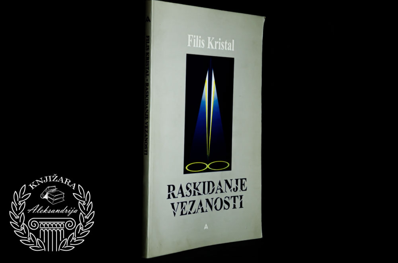 RASKIDANJE VEZANOSTI - Filis Kristal 