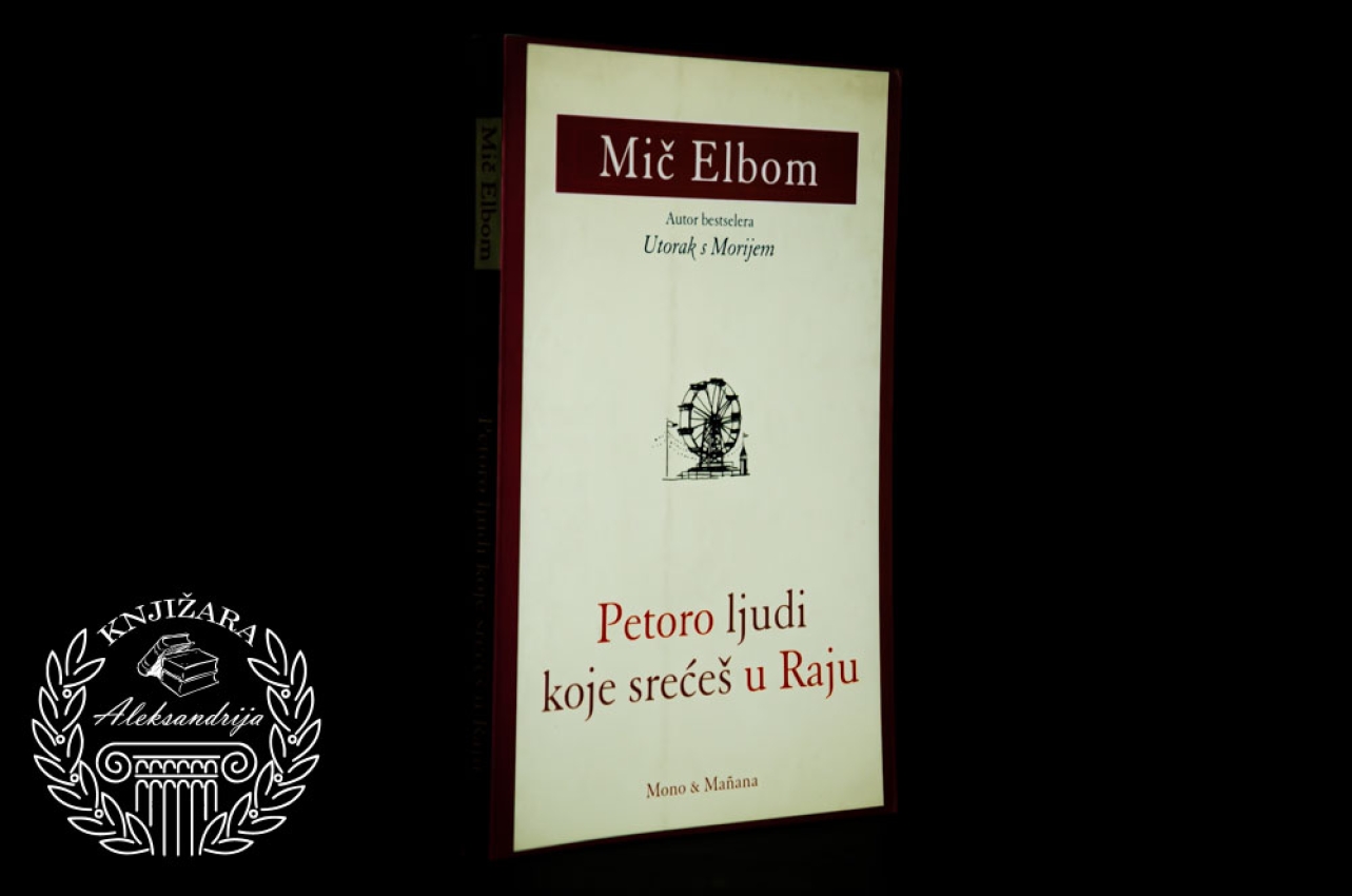 PETORO LJUDI KOJE SREĆEŠ U RAJU - Mič Elborn