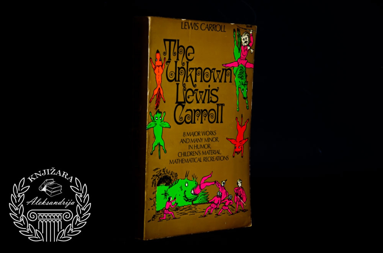THE UNKNOWN LEWIS CARROLL - Lewis Carroll 