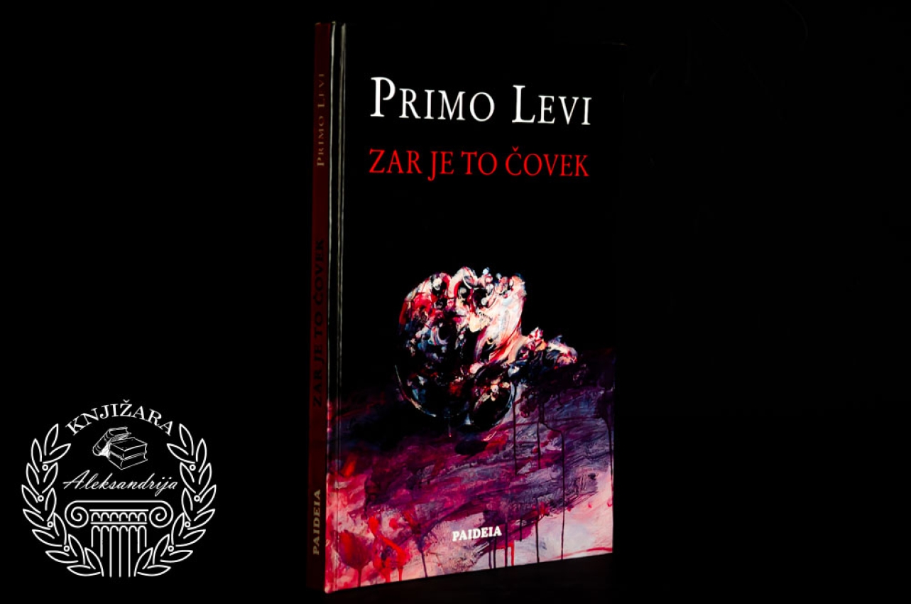 ZAR JE TO ČOVEK - Primo Levi 