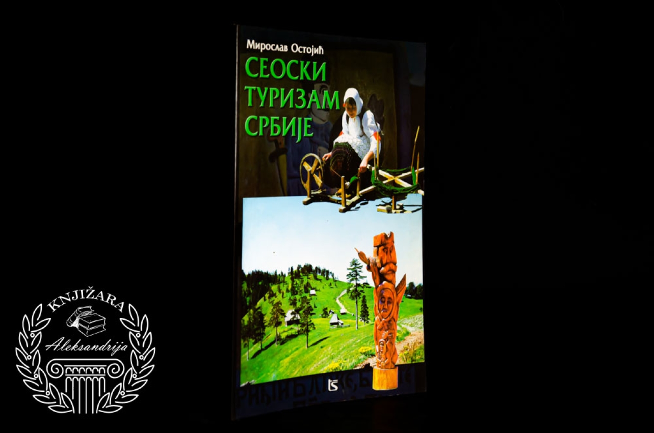 SEOSKI TURIZAM SRBIJE - Miroslav Ostojić