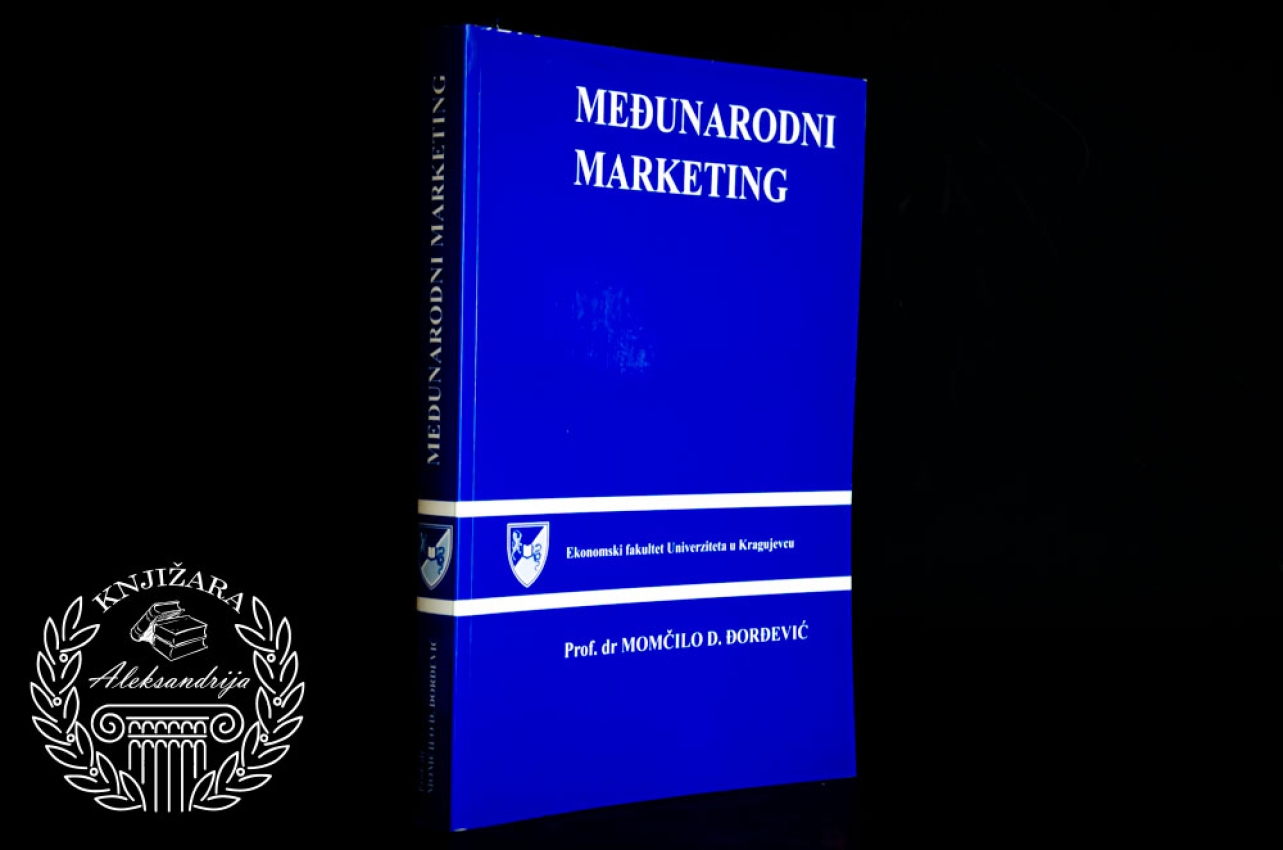 MEĐUNARODNI MARKETING - Momčilo Đorđević