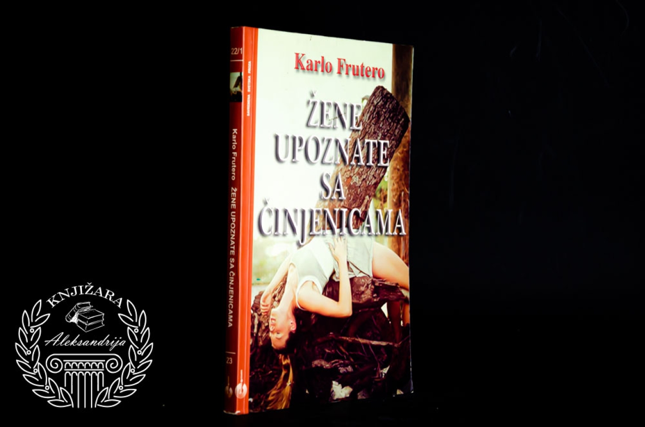 ŽENE UPOZNATE SA ČINJENICAMA - Karlo Frutero 