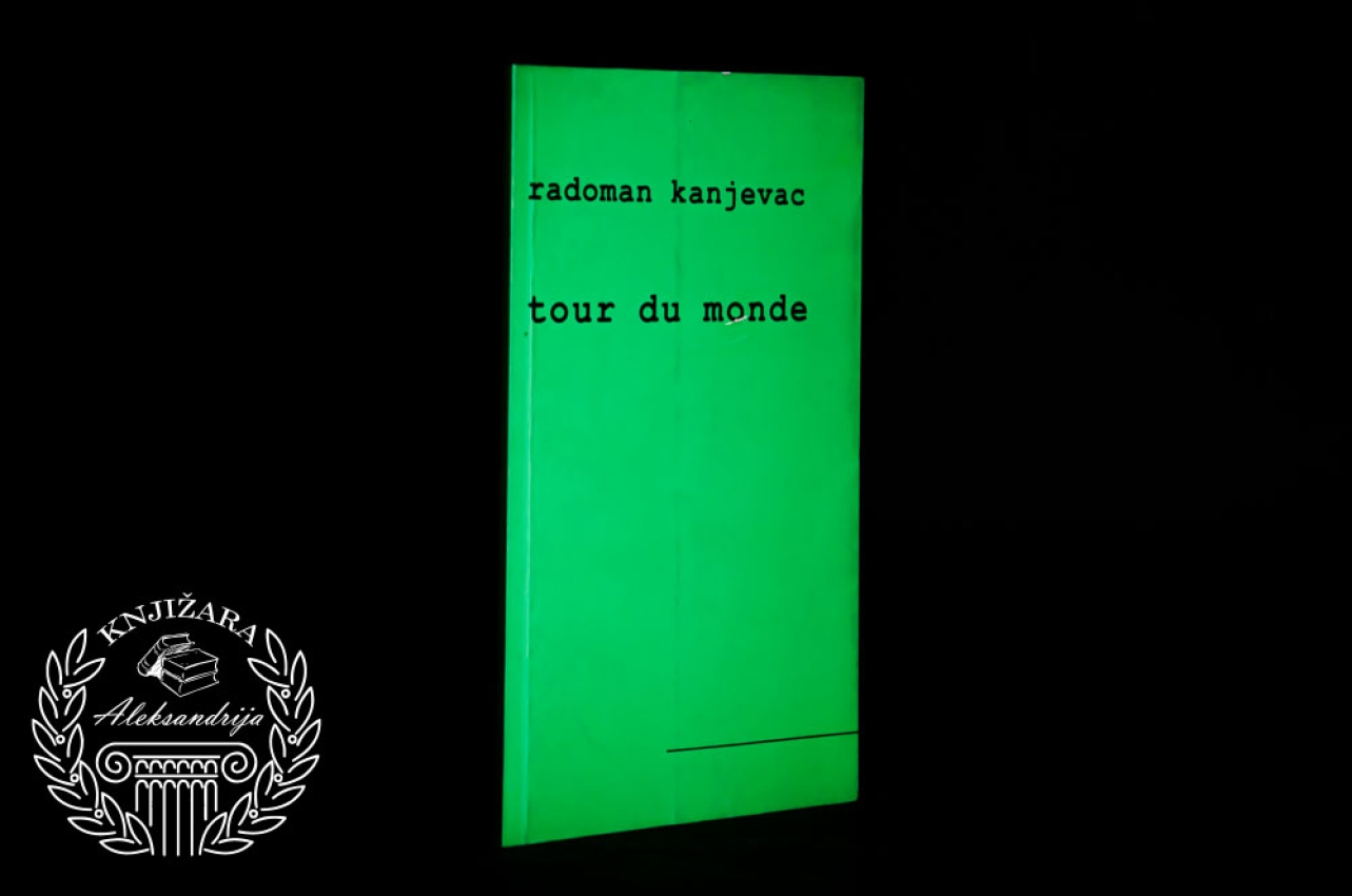 TOUR DU MONDE - Radoman Kanjevac