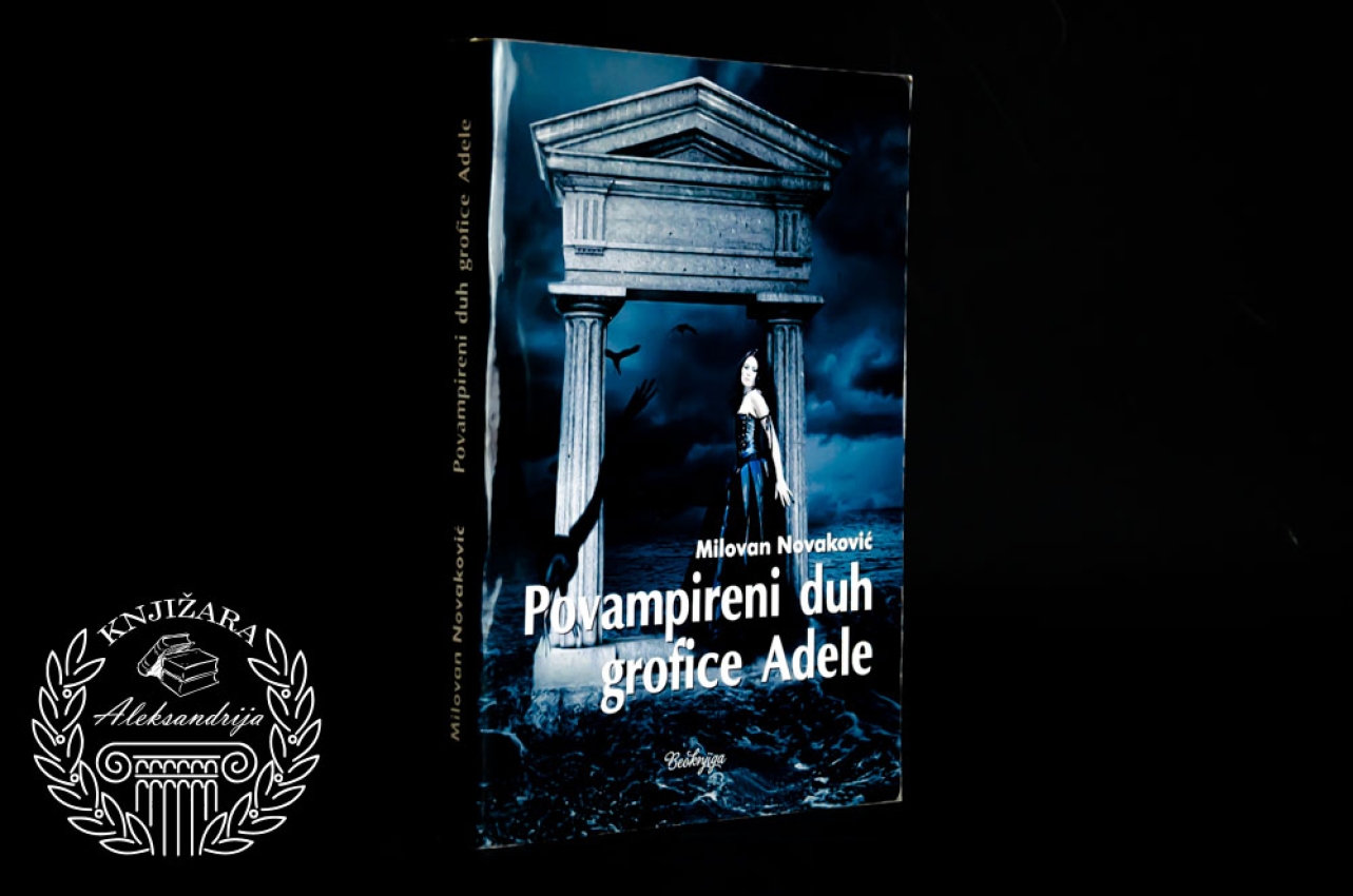 POVAMPIRENI DUH GROFICE ADELE - Milovan Novaković