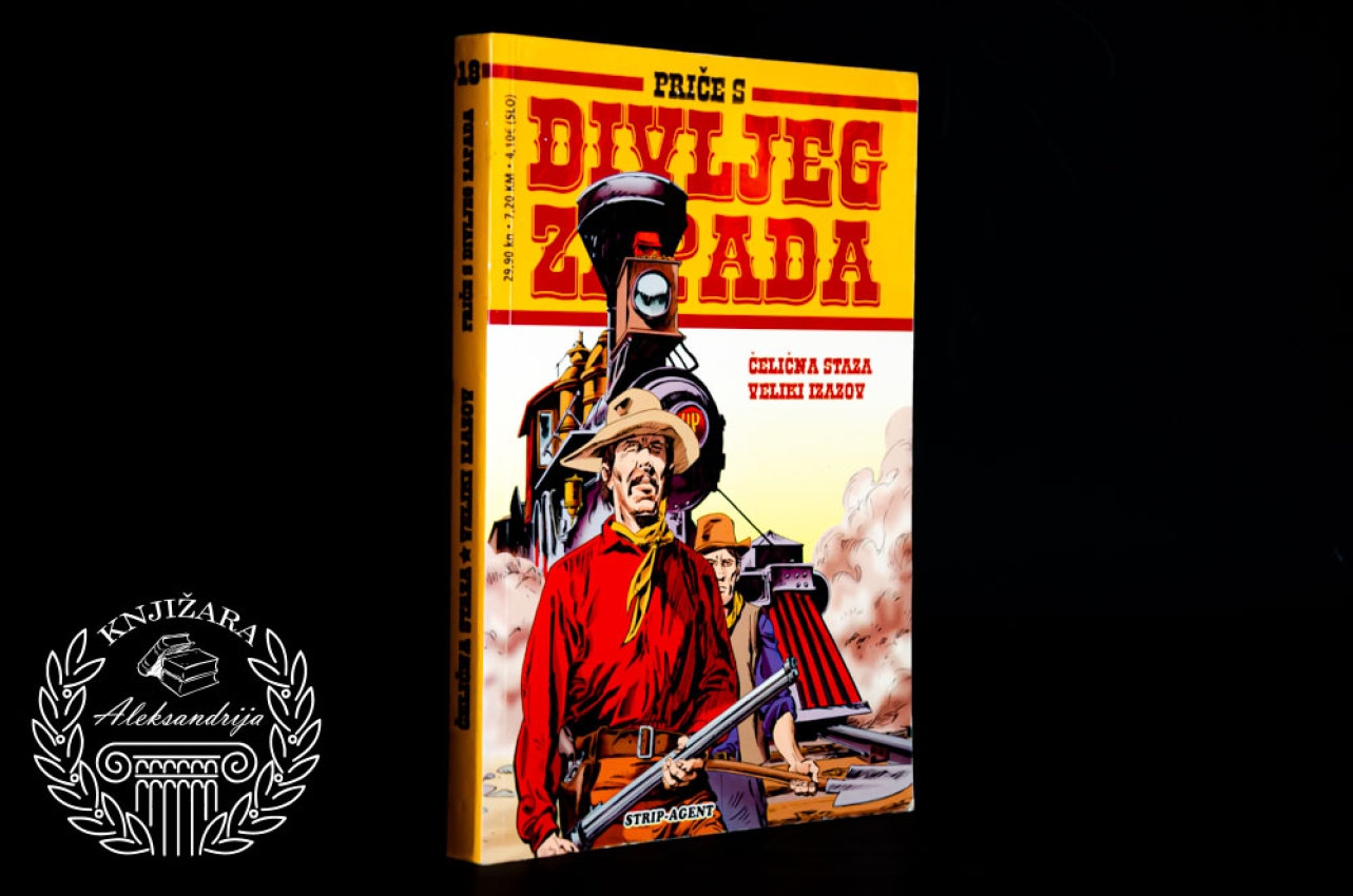 ČELIČNA STAZA / VELIKI IZAZOV - Priče sa divljeg zapada