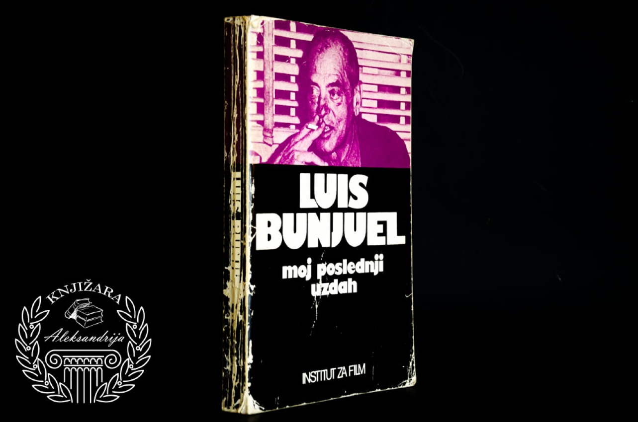 MOJ POSLEDNJI UZDAH - Luis Bunjuel