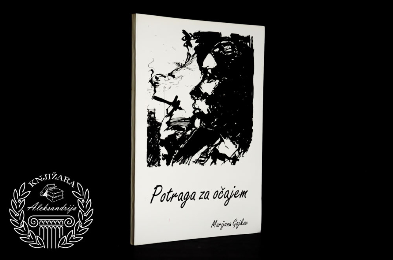 POTRAGA ZA OČAJEM - Marijana Gojkov