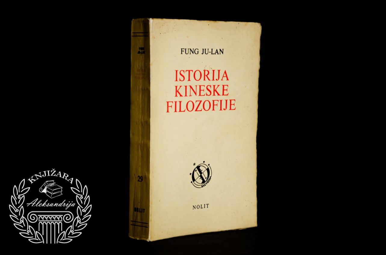 ISTORIJA KINESKE FILOZOFIJE - Fung Ju Lan