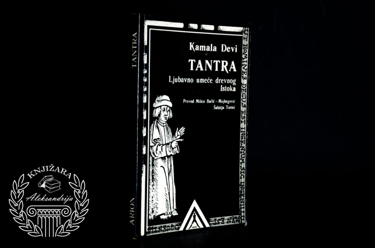 TANTRA / LJUBAVNO UMEĆE DREVNOG ISTOKA - Kamala Devi 