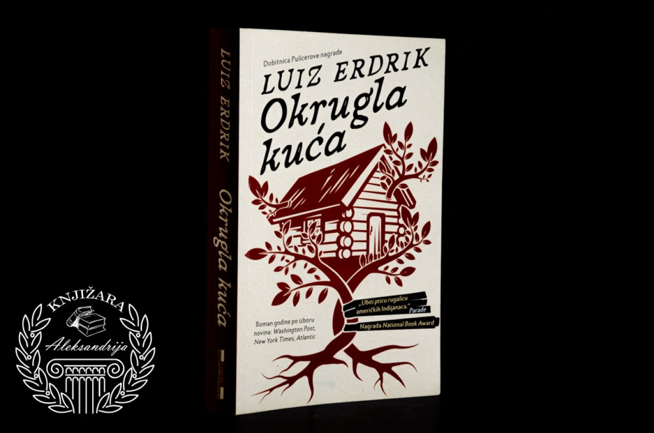 OKRUGLA KUĆA - Luiz Erdrik 