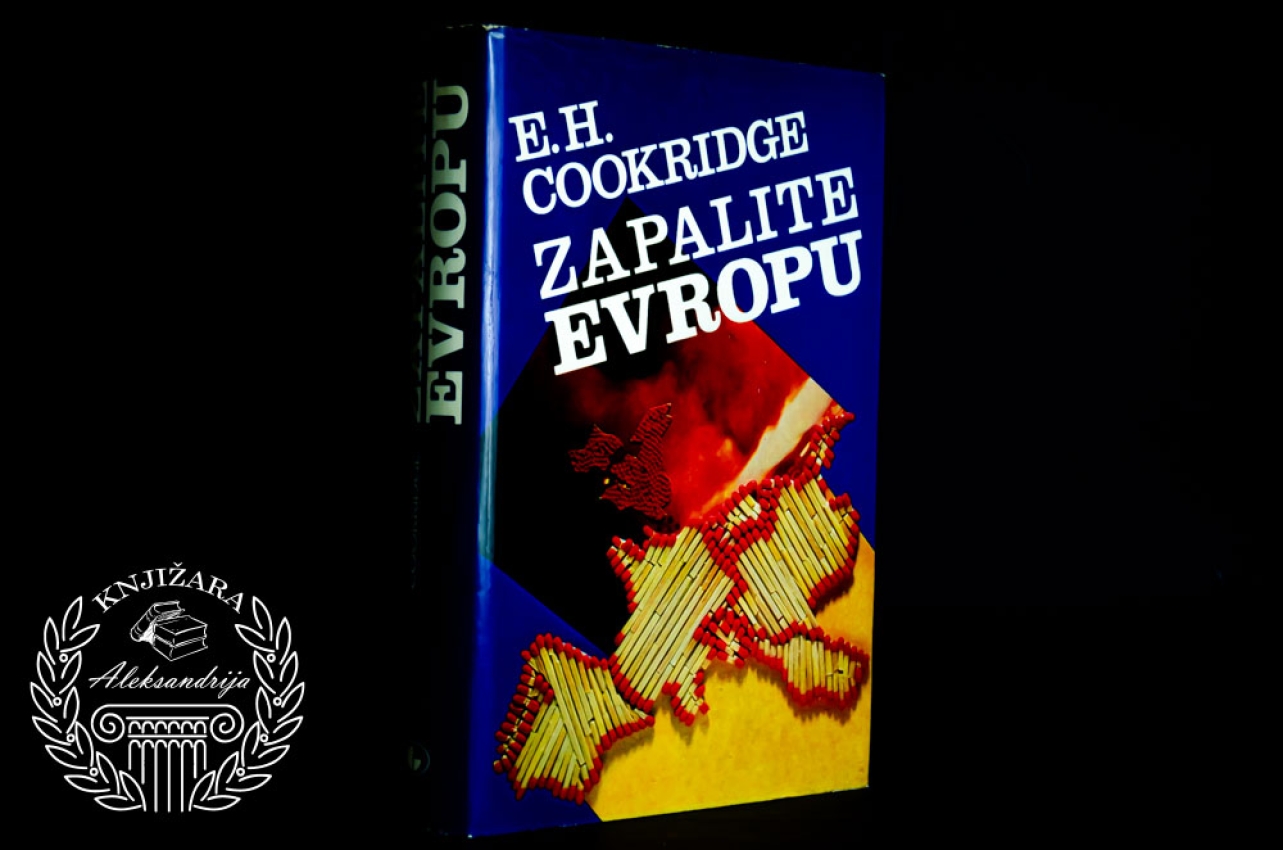ZAPALITE EVROPU - E. H. Cookridge 