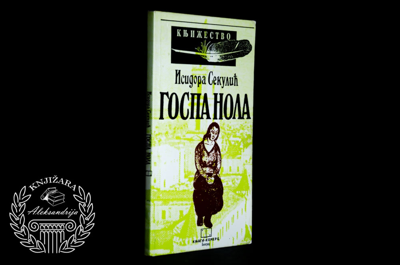 GOSPA NOLA - Isidora Sekulić