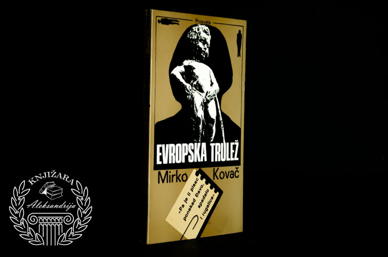 EVROPSKA TRULEŽ - Mirko Kovač 
