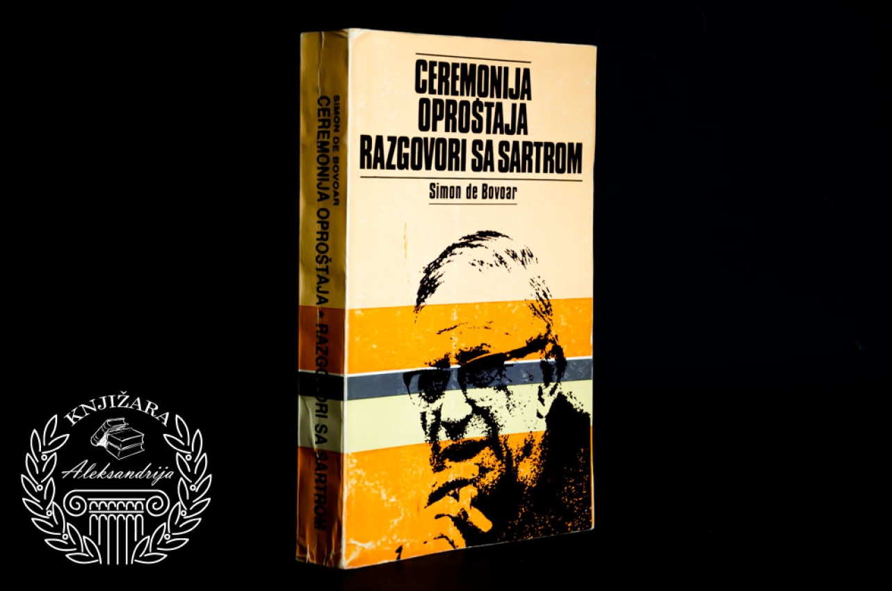CEREMONIJA OPROŠTAJA / RAZGOVORI SA SARTROM - Simon de Bovoar
