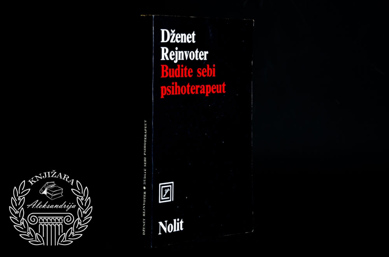 BUDITE SEBI PSIHOTERAPEUT - Dženet Rejnvoter