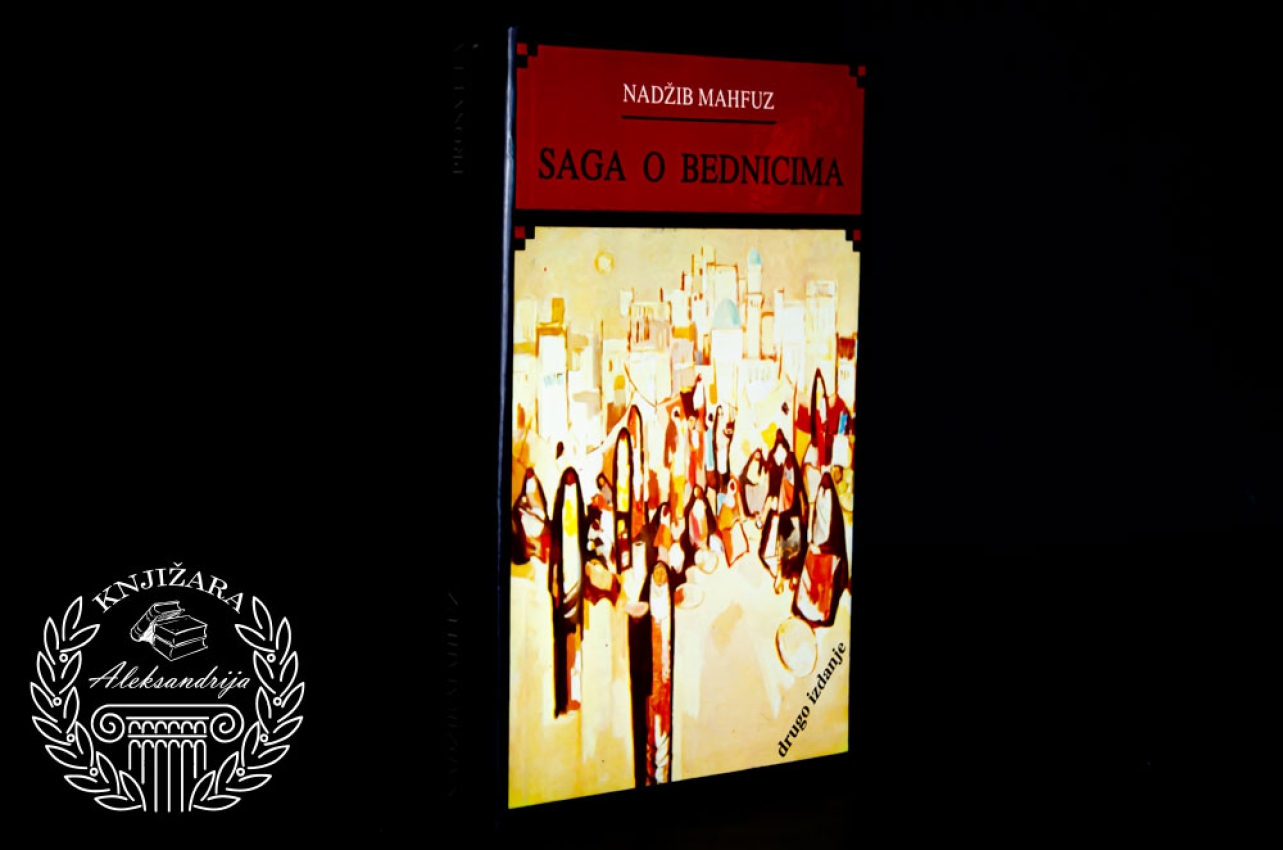 SAGA O BEDNICIMA - Nagib Mahfuz