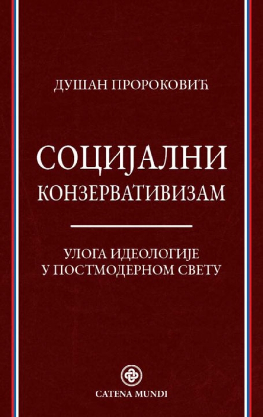 SOCIJALNI KONZERVATIZAM - Dušan Proroković