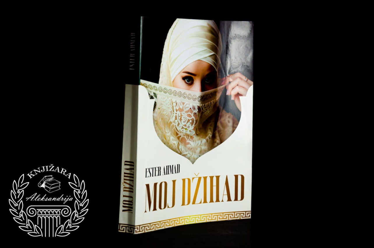 MOJ DŽIHAD - Ester Ahmad