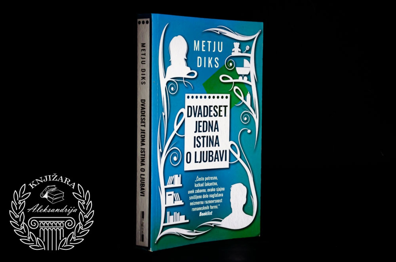 DVADESET JEDNA ISTINA O LJUBAVI - Metju Diks