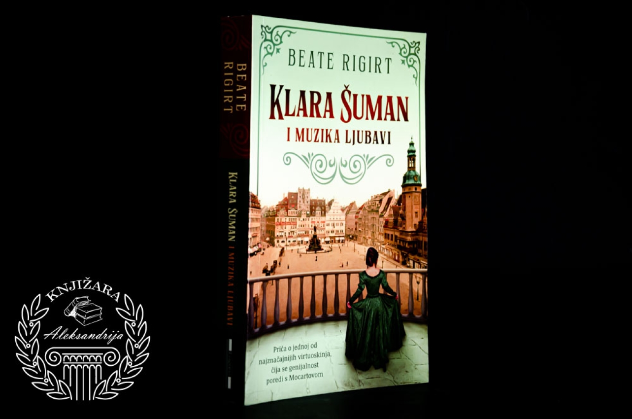 KLARA ŠUMAN I MUZIKA LJUBAVI - Beate Rigirt