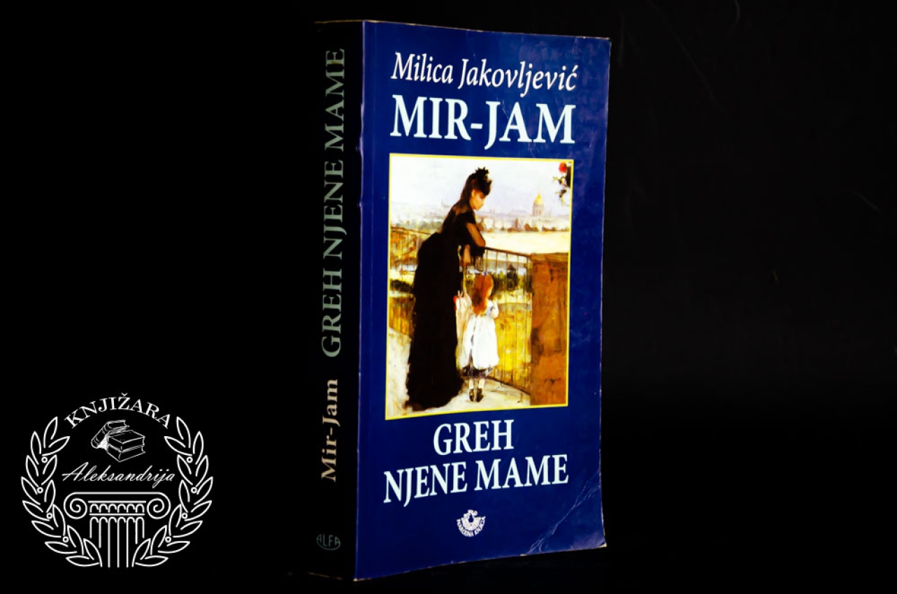 GREH NJENE MAME - Milica Jakovljević Mir Jam 