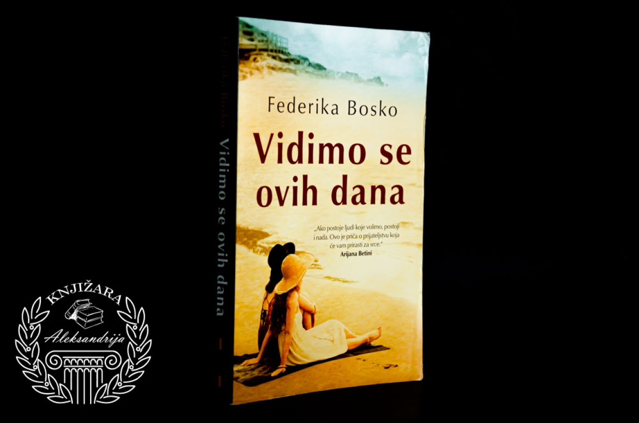 VIDIMO SE OVIH DANA - Federika Bosko