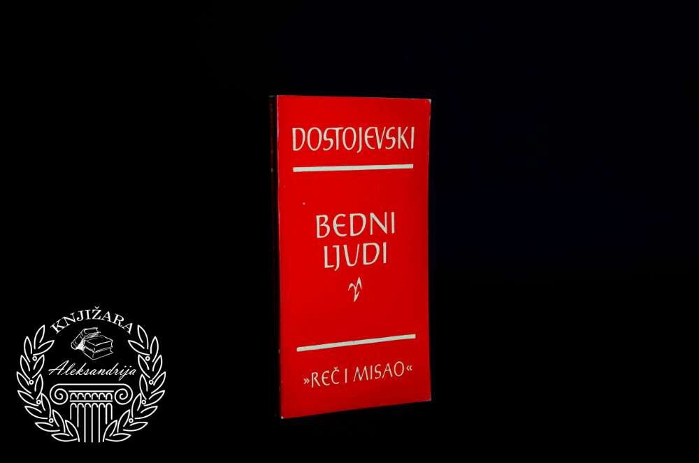 BEDNI LJUDI - Fjodor Mihailovič Dostojevski 
