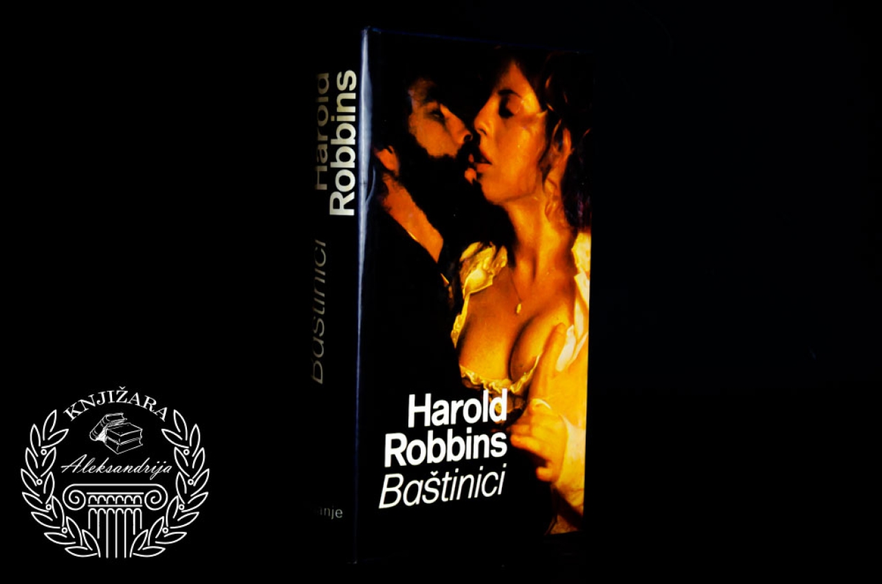 BAŠTINICI - Harold Robins 
