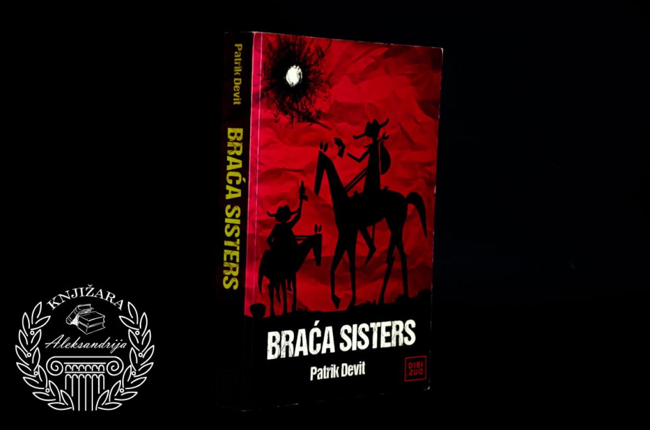 BRAĆA SISTERS - Patrik Devit 