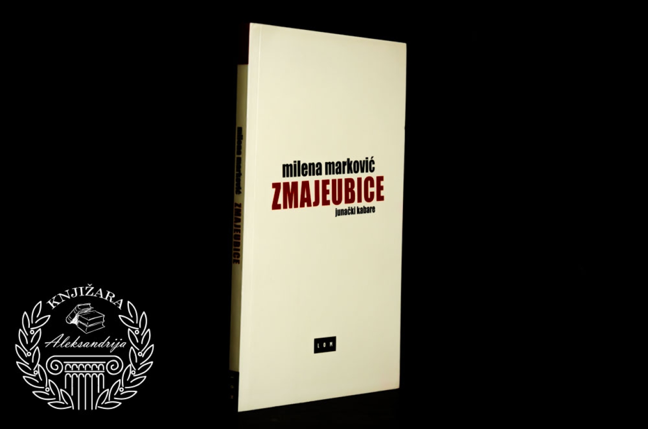 ZMAJEUBICE JUNAČKI KABARE - Milena Marković 