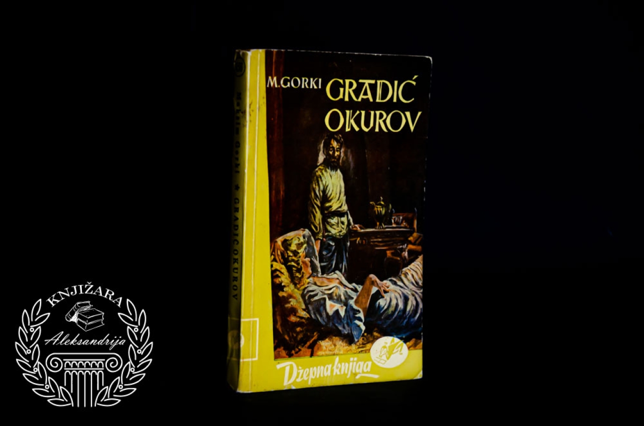 GRADIĆ OKUROV - Maksim Gorki 