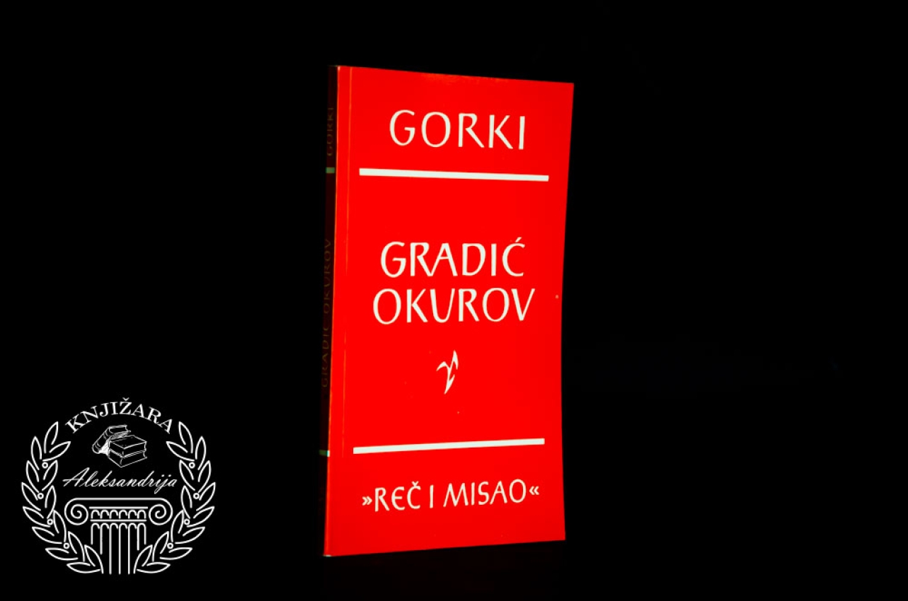 GRADIĆ OKUROV - Maksim Gorki 