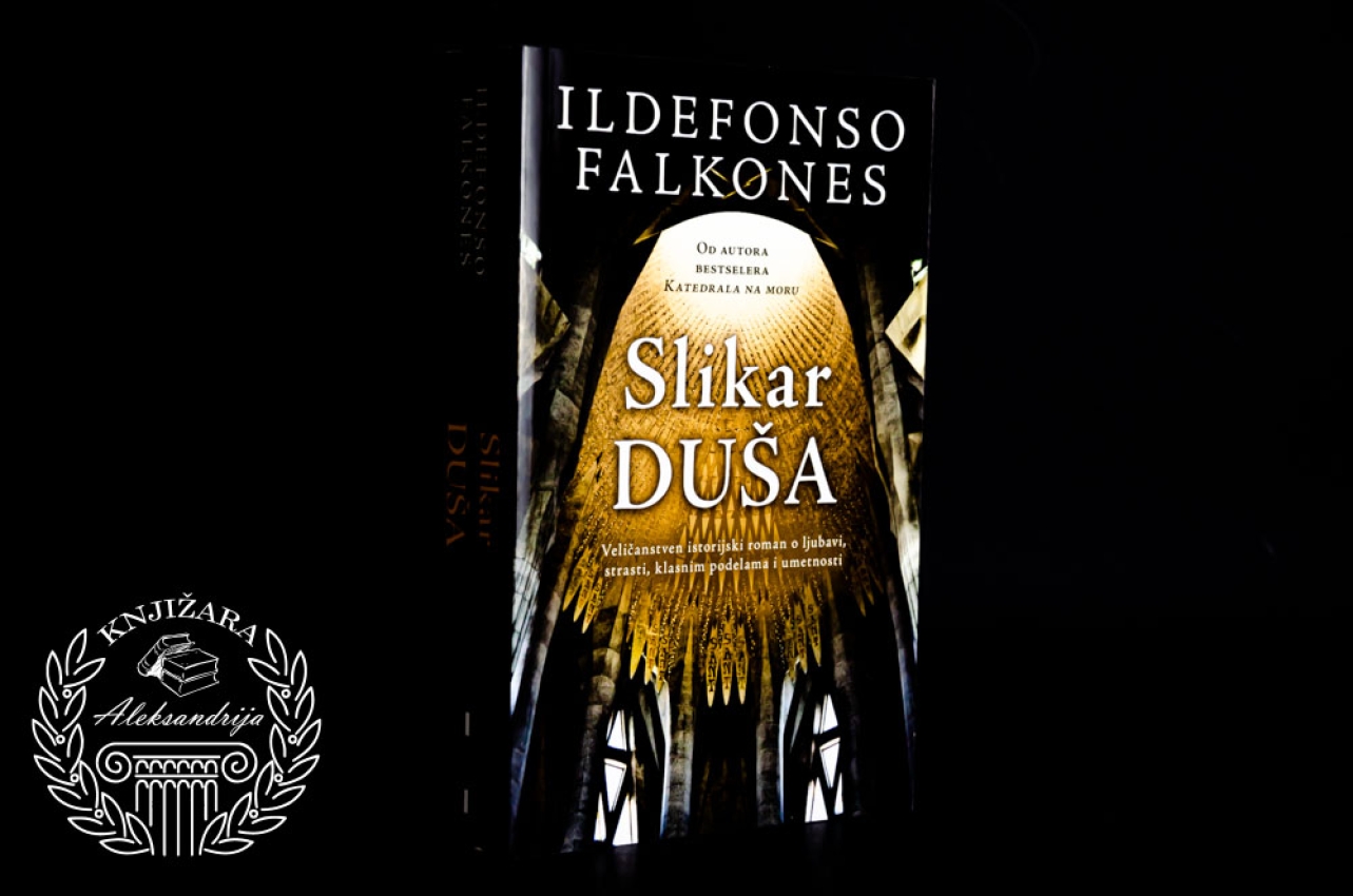 SLIKAR DUŠA - Ildefonso Falkones 