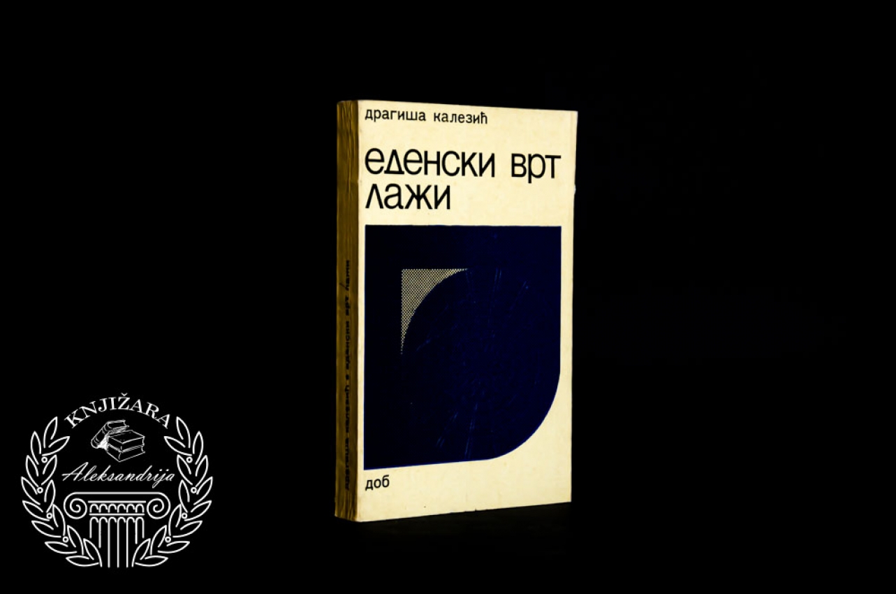 EDENSKI VRT LAŽI - Dragiša Kalezić 