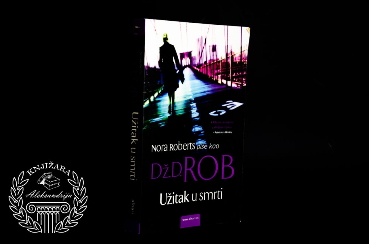 UŽITAK U SMRTI - Dž. D. Rob / Nora Roberts 