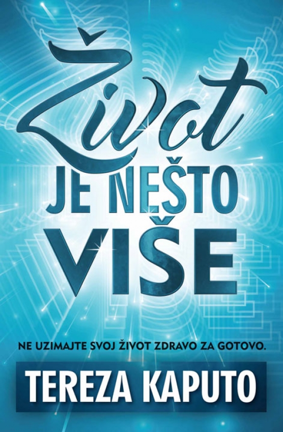 ŽIVOT JE NEŠTO VIŠE - Tereza Kaputo 