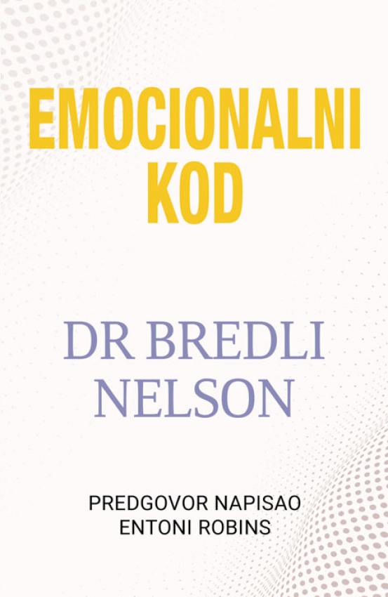 EMOCIONALNI KOD - Bredli Nelson 