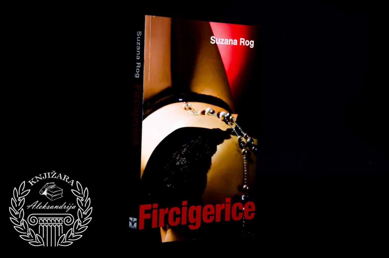 FIRCIGERICE - Suzana Rog 