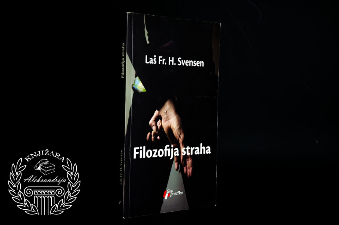 FILOZOFIJA STRAHA - Laš Fr Svensen 